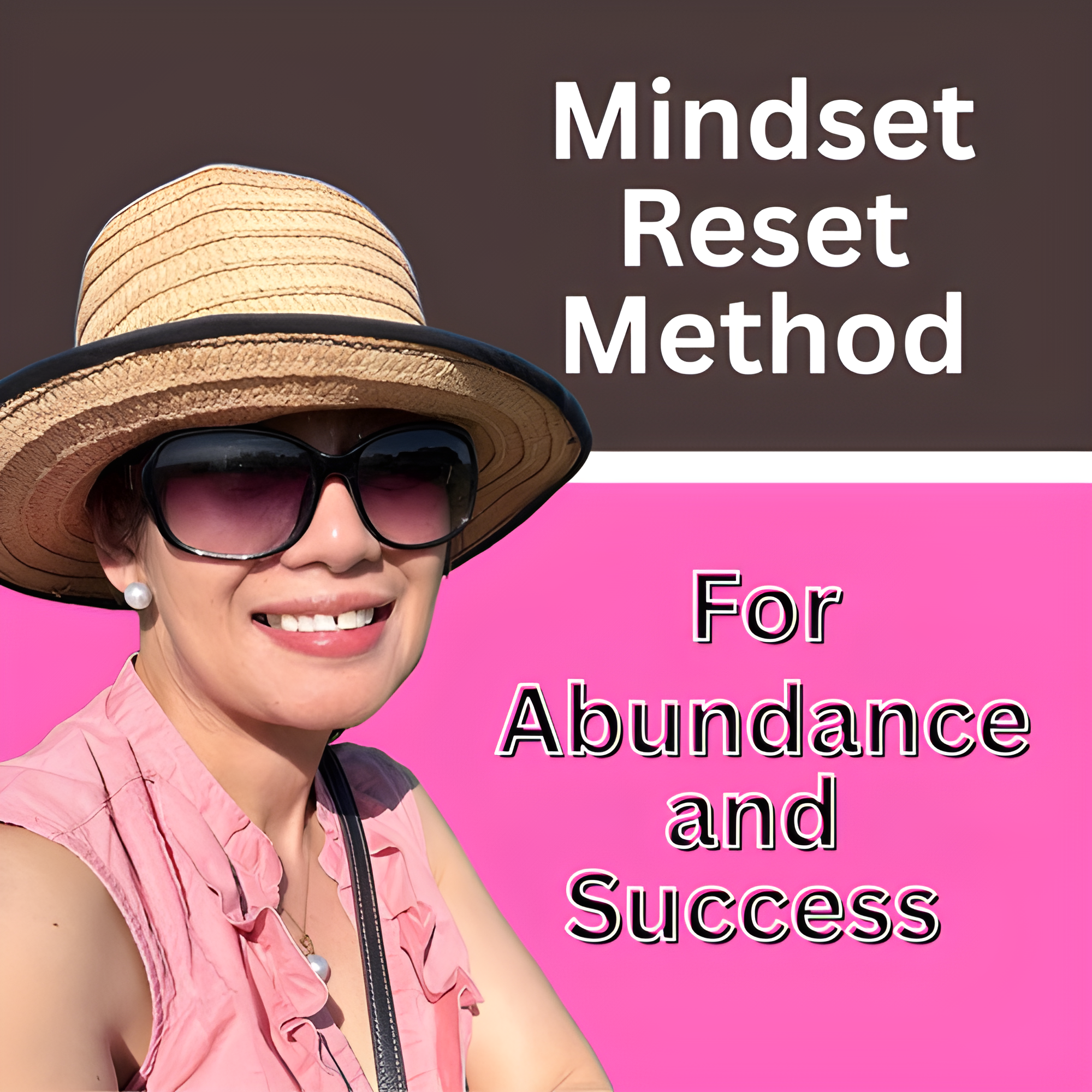 Mindset Reset for Abundance & Success™
